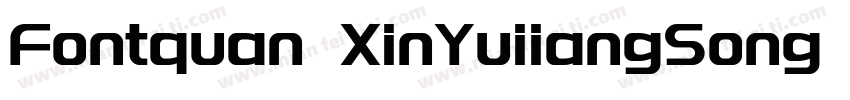 Fontquan XinYuiiangSong Regular字体转换
